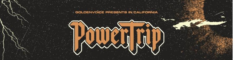 power trip festival sold out
